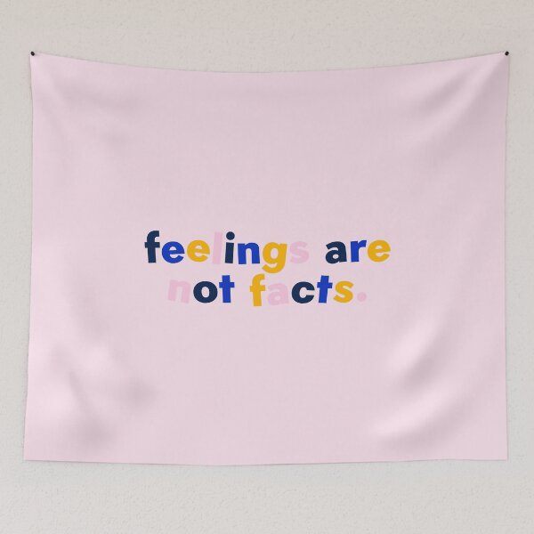 Item preview, Copy of Feelings are not facts designed and sold by taylor-lang.