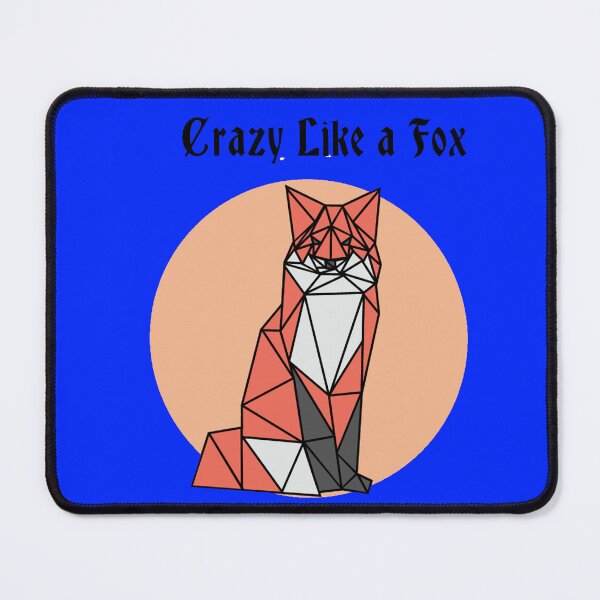 Item preview, Crazy like a fox designed and sold by mturns57.