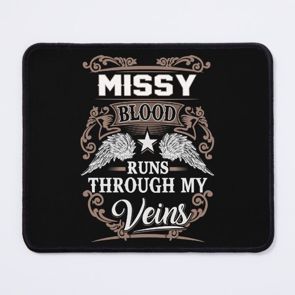 Item preview, Missy Name T Shirt - Missy Blood Runs Through My Veins Gift Item Tee designed and sold by rolandchel.