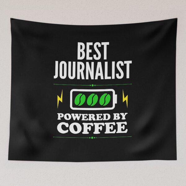 Item preview, Best Journalist Powered By Coffee for Journalist designed and sold by SVPOD.