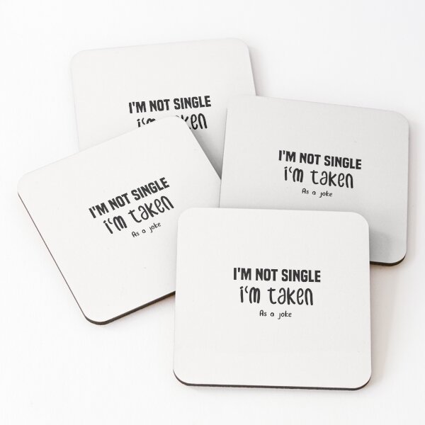 Item preview, i'm not single i'm taken as a joke designed and sold by Crystakim.