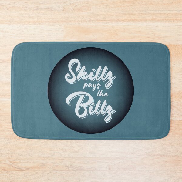 Item preview, Skillz pay the billz designed and sold by MendyK.