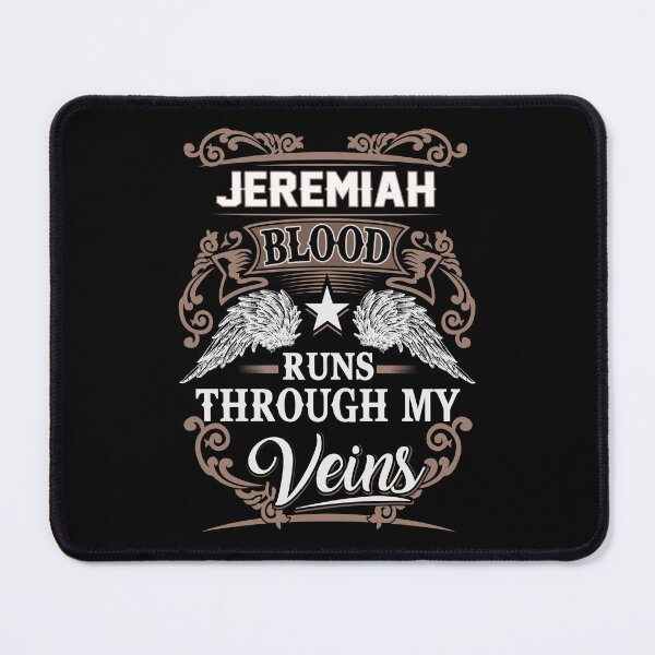 Item preview, Jeremiah Name T Shirt - Jeremiah Blood Runs Through My Veins Gift Item Tee designed and sold by aaronmaxi6.