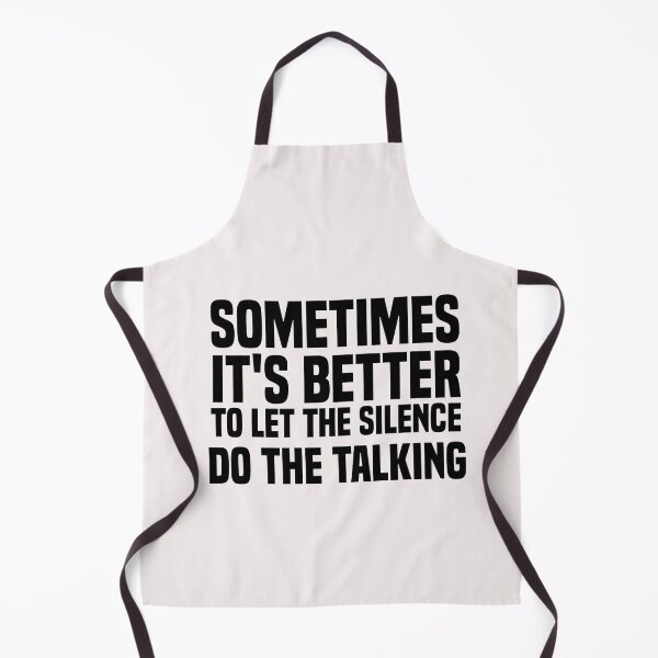 Item preview, sometimes it's better to let the silence do the talking designed and sold by Crystakim.