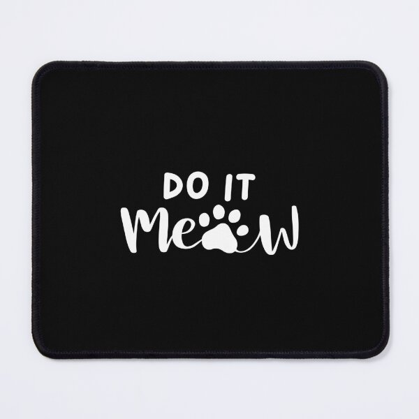 Item preview, Do It Meow designed and sold by Davestre Designs.