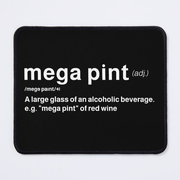 Item preview, Megapint Definition Trendy Sarcastic Red Wine Mega pint designed and sold by MarioShirtWorld.