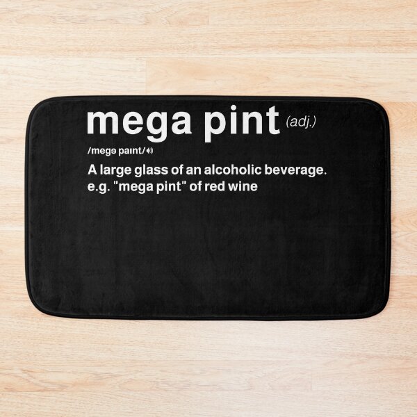 Item preview, Megapint Definition Trendy Sarcastic Red Wine Mega pint designed and sold by MarioShirtWorld.