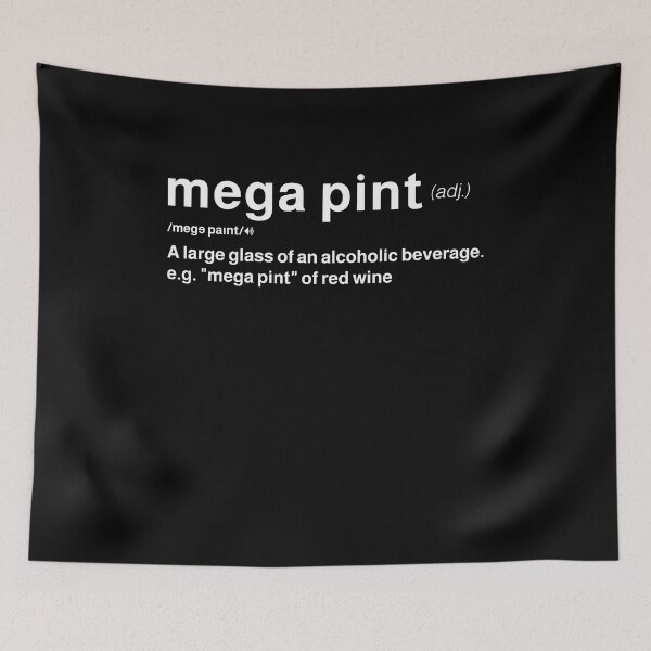 Item preview, Megapint Definition Trendy Sarcastic Red Wine Mega pint designed and sold by MarioShirtWorld.