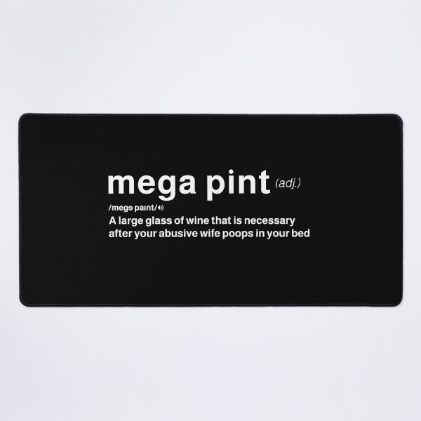 Item preview, Mega Pint Definition Trendy Sarcastic Megapint Red Wine designed and sold by MarioShirtWorld.