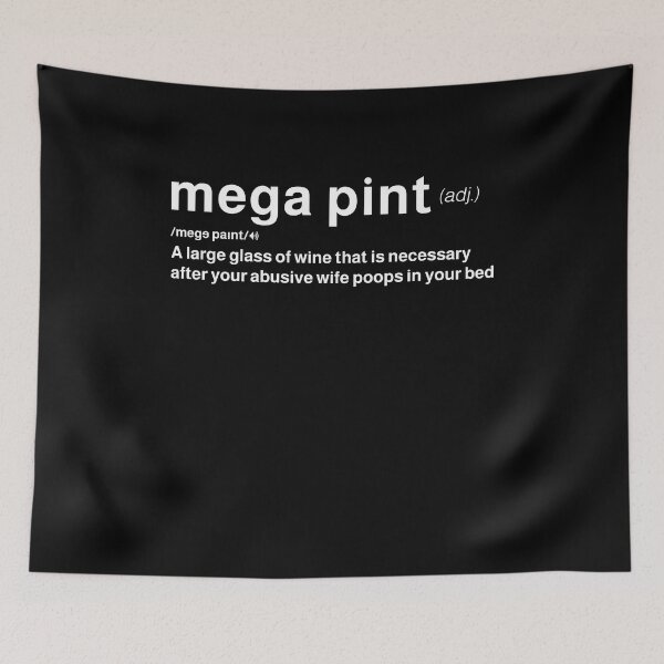 Item preview, Mega Pint Definition Trendy Sarcastic Megapint Red Wine  designed and sold by MarioShirtWorld.