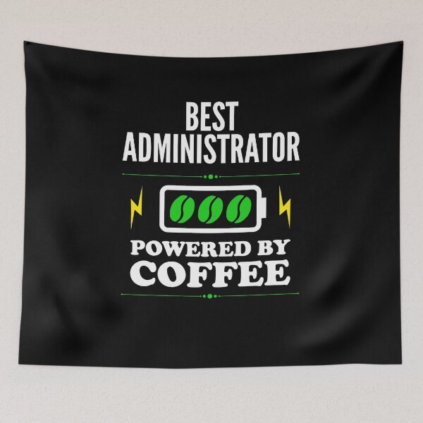 Item preview, Best Administrator Powered By Coffee for Administrator designed and sold by SVPOD.
