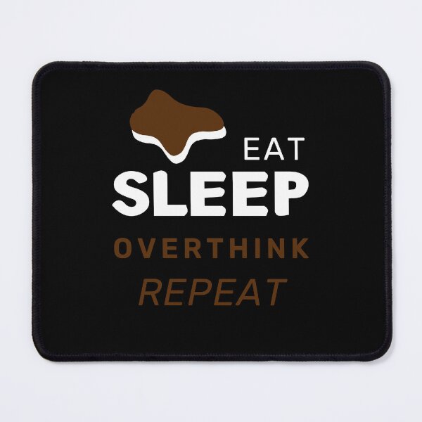 Item preview, Eat Sleep Overthink Repeat Funny Saying Novelty Gift designed and sold by Alieso.