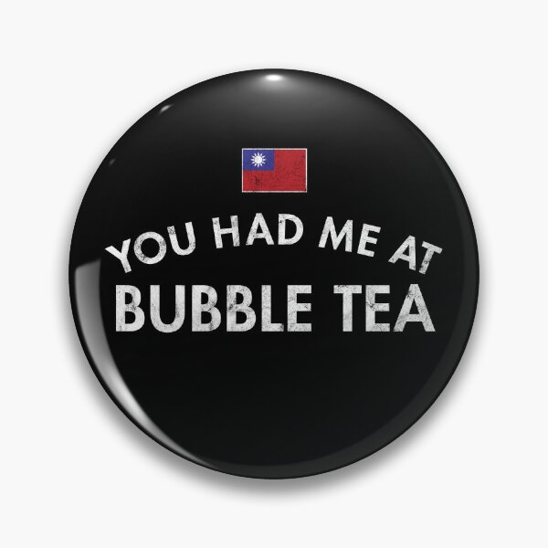 Item preview, You Had Me At Bubble Tea designed and sold by twHistory.