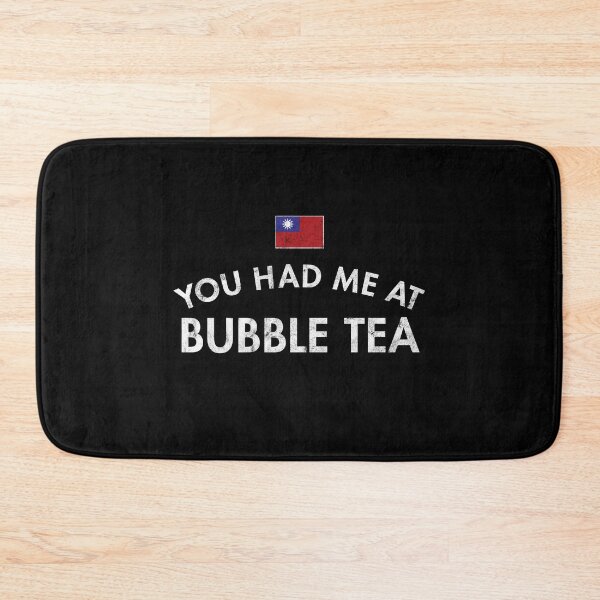 Item preview, You Had Me At Bubble Tea designed and sold by twHistory.