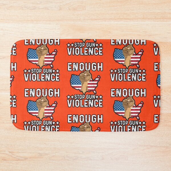 Item preview, Enough End Gun Violence Awareness Day Wear Orange designed and sold by WoodburyLake.