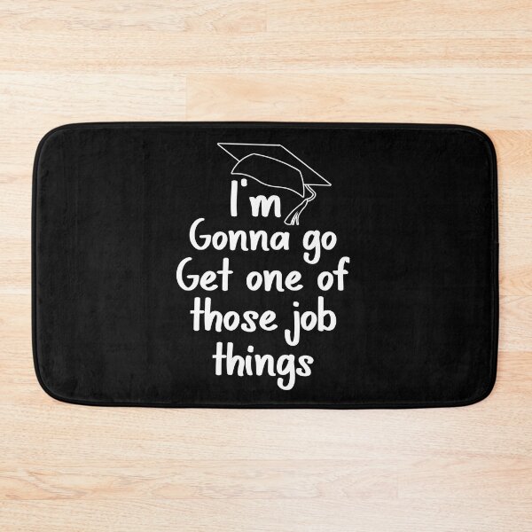 Item preview, I am gonna go get one of those job things  designed and sold by Ayalolo2020.