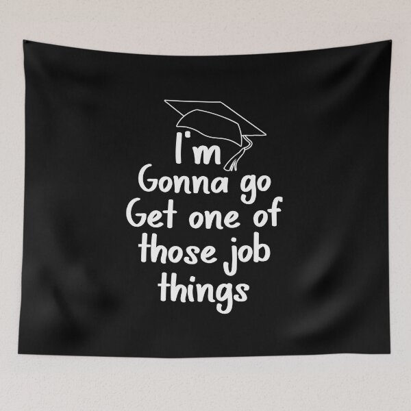 Item preview, I am gonna go get one of those job things  designed and sold by Ayalolo2020.