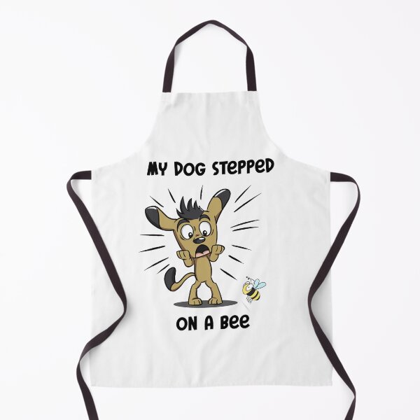 Item preview, my dog stepped on a bee designed and sold by PaulGoldStore.