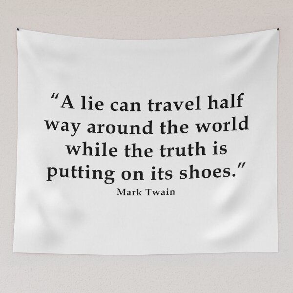 Item preview, A lie can travel half way around the world while the truth is putting on its shoes.  Mark Twain designed and sold by ArtOfRebellion.