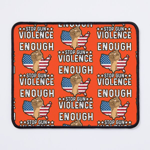 Item preview, Enough End Gun Violence Awareness Day Wear Orange designed and sold by WoodburyLake.