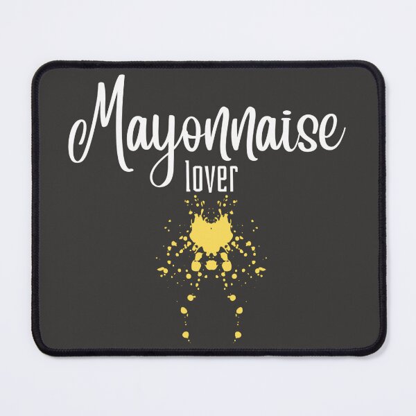 Item preview, Mayonnaise lover design designed and sold by Xodin.