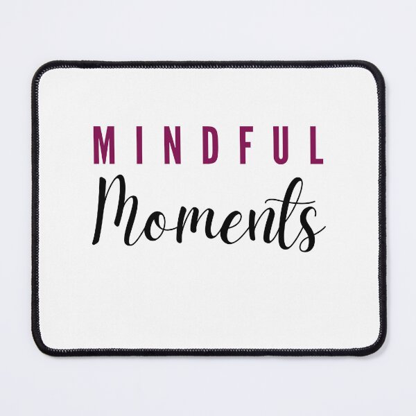 Item preview, Mindful Moments designed and sold by anjusharma.