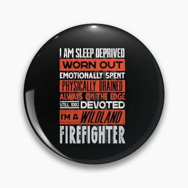 Item preview, Wildland Firefighter Firefighting Fireman Quote designed and sold by ShopTheStyle.