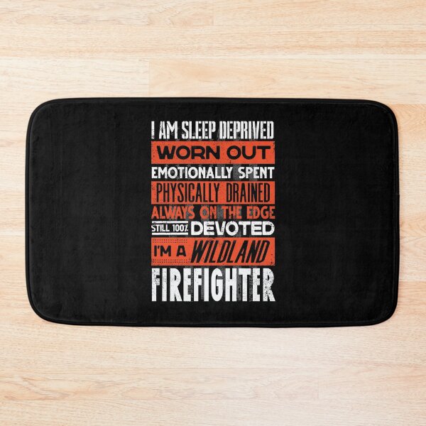 Item preview, Wildland Firefighter Firefighting Fireman Quote designed and sold by ShopTheStyle.