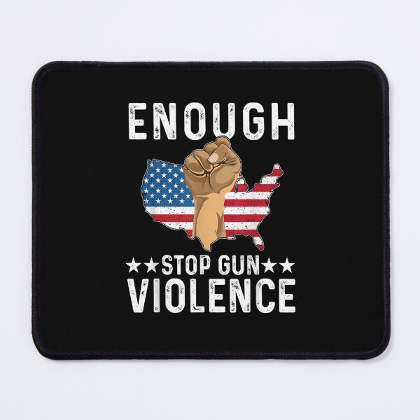 Item preview, Enough End Gun Violence | Anti Gun Awareness designed and sold by teez4dayz.