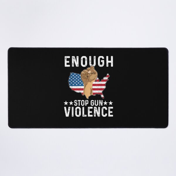 Item preview, Enough End Gun Violence | Anti Gun Awareness designed and sold by teez4dayz.