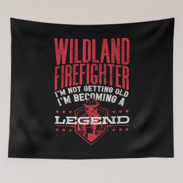 Item preview, Wildland Firefighter Firefighting Fireman Not Getting Old designed and sold by ShopTheStyle.