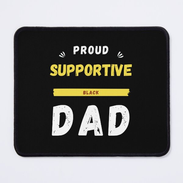 Item preview, Proud Supportive Black Dad Father's Day designed and sold by Alieso.