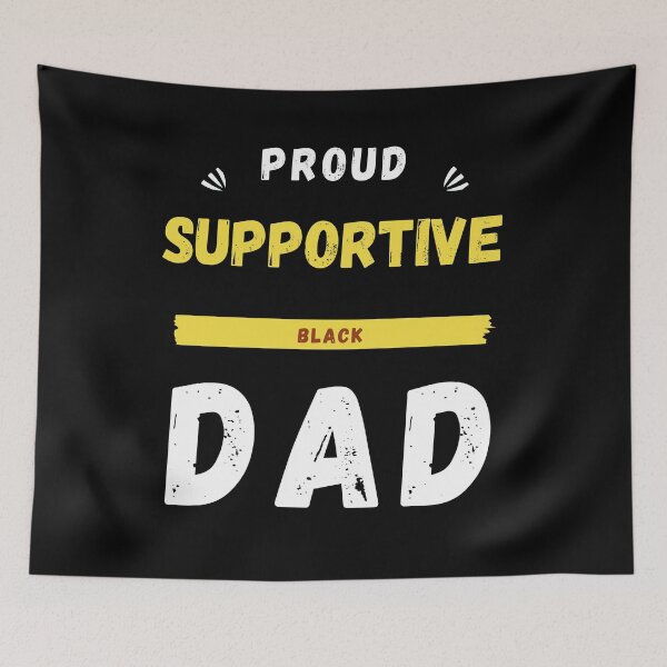 Item preview, Proud Supportive Black Dad Father's Day designed and sold by Alieso.
