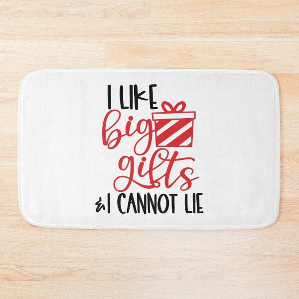 Item preview, I Like Big Gifts I Cannot Lie designed and sold by HdanRDesign.