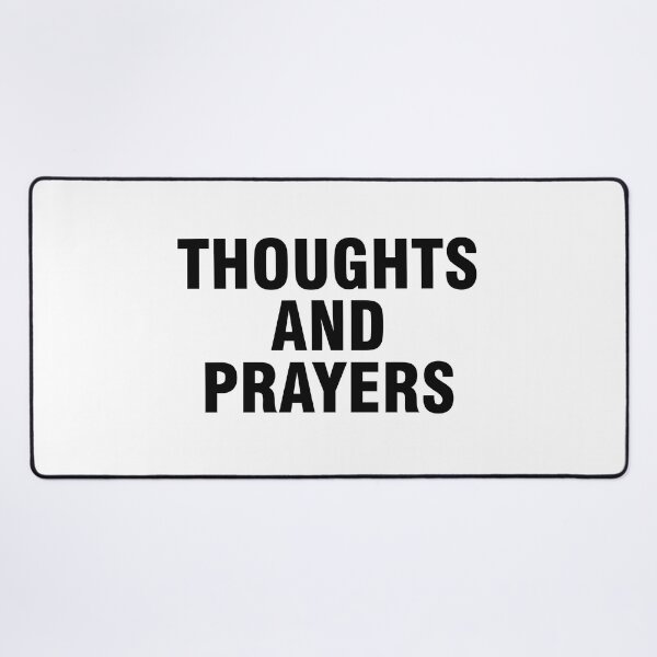 Item preview, Thoughts and prayers designed and sold by allthetees.
