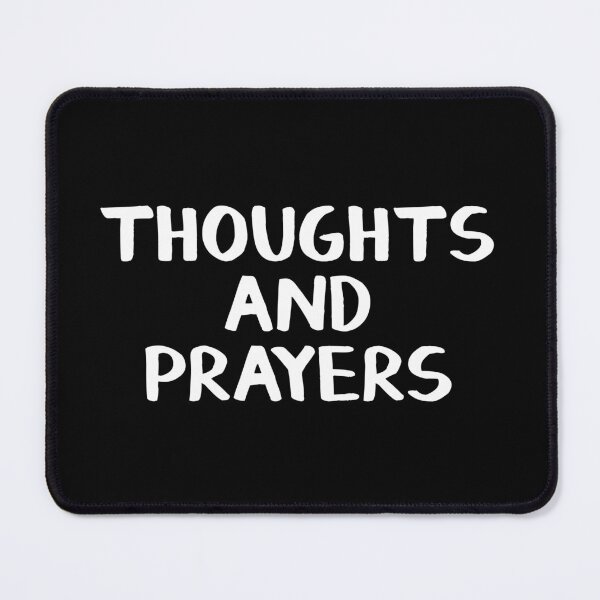 Item preview, Thoughts and prayers designed and sold by allthetees.