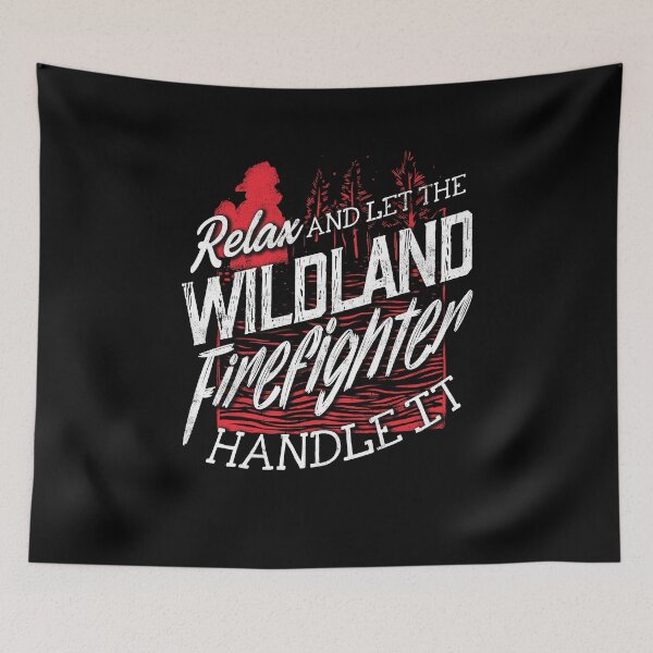 Item preview, Firefighting Fireman Let The Wildland Firefighter Handle It designed and sold by ShopTheStyle.