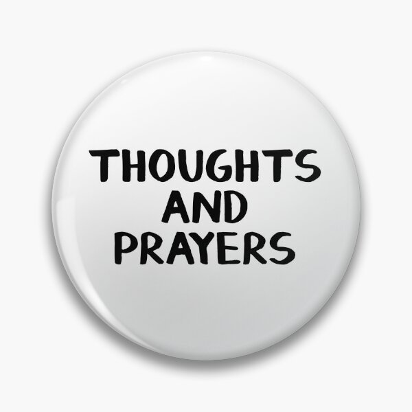 Item preview, Thoughts and prayers designed and sold by allthetees.
