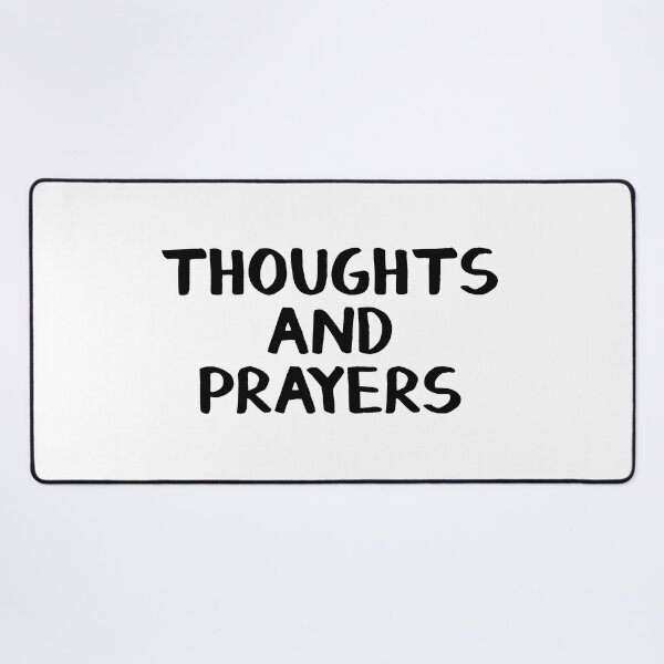 Item preview, Thoughts and prayers designed and sold by allthetees.