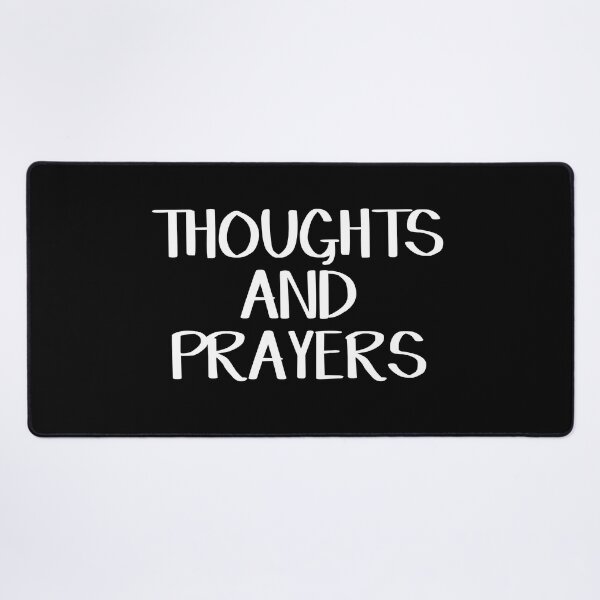 Item preview, Thoughts and prayers designed and sold by allthetees.