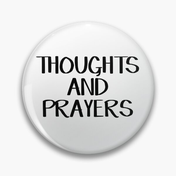 Item preview, Thoughts and prayers designed and sold by allthetees.