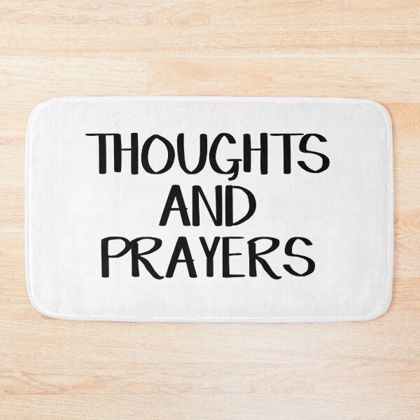 Item preview, Thoughts and prayers designed and sold by allthetees.