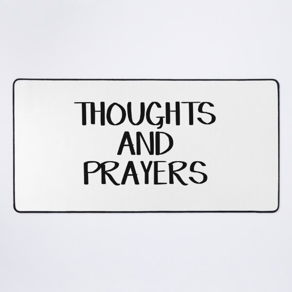 Item preview, Thoughts and prayers designed and sold by allthetees.