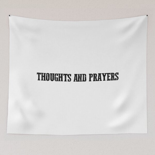Item preview, Thoughts And Prayers designed and sold by Stag's PK.