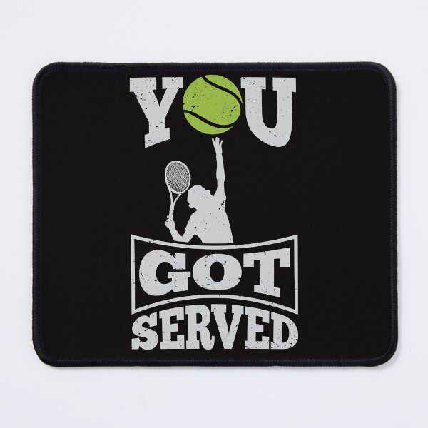 Item preview, You got served tennis designed and sold by eiwo87.
