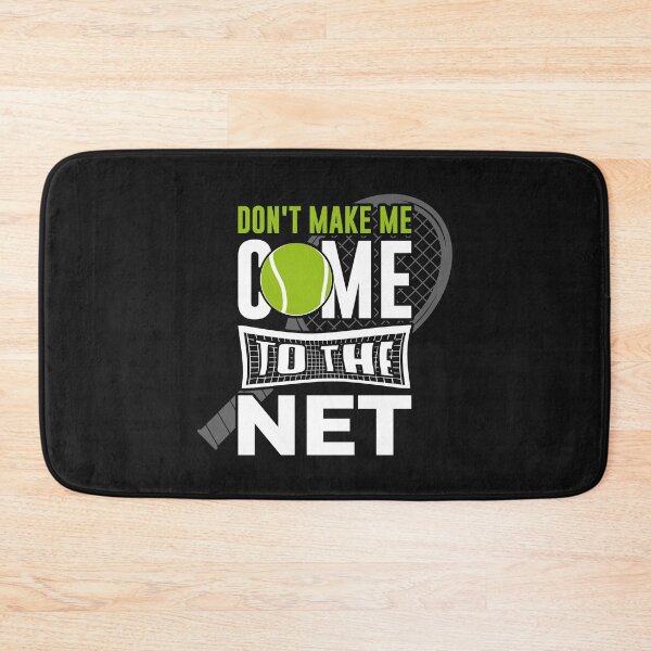 Item preview, Don't make me come to the net tennis designed and sold by eiwo87.
