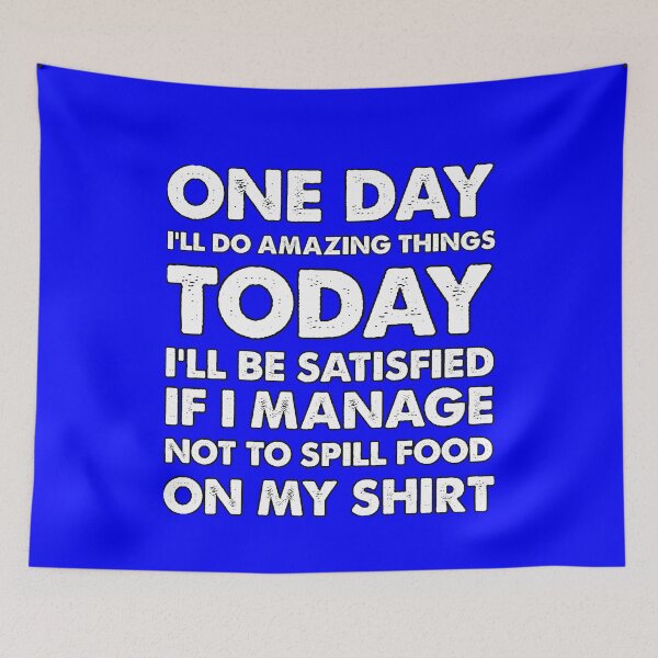 Item preview, Funny Sarcastic Saying One Day I'll Do Amazing Things  designed and sold by fantasticdesign.