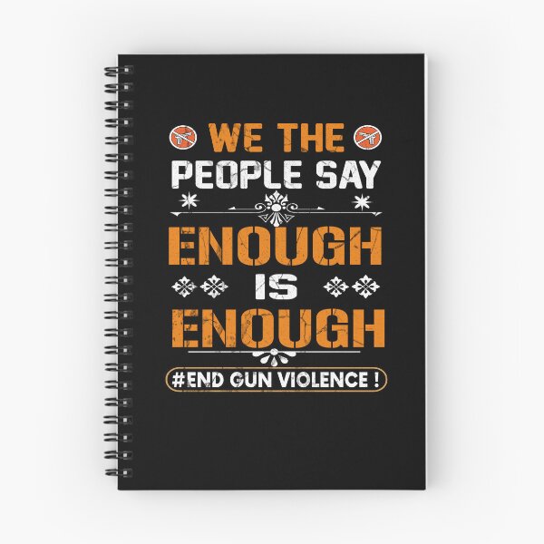 Item preview, We The People Say ENOUGH Is ENOUGH | End Gun Violence designed and sold by teez4dayz.