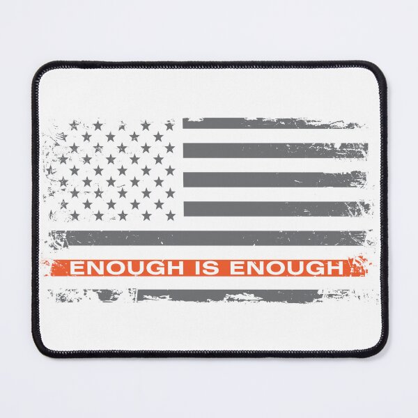 Item preview, Enough Is Enough American Flag designed and sold by blackdogshop.