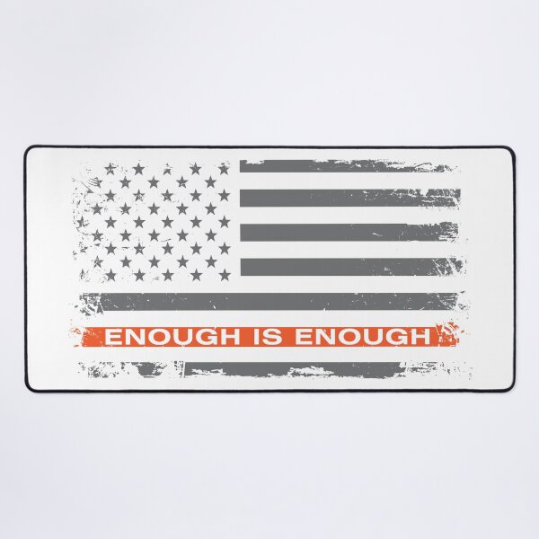 Item preview, Enough Is Enough American Flag designed and sold by blackdogshop.
